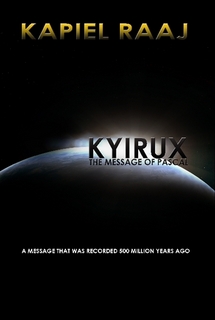 Kyirux, message of pascal, 500 million year old computer, sci fi books